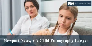 newport news va child pornography lawyer