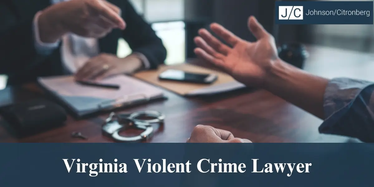 hire best virginia violent crime lawyer