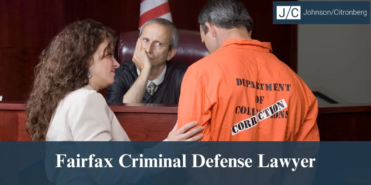 hire best fairfax criminal defense lawyer