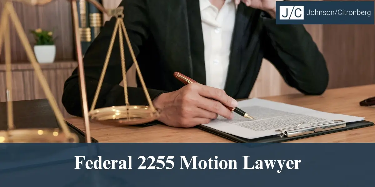 hire best federal 2255 motion lawyer