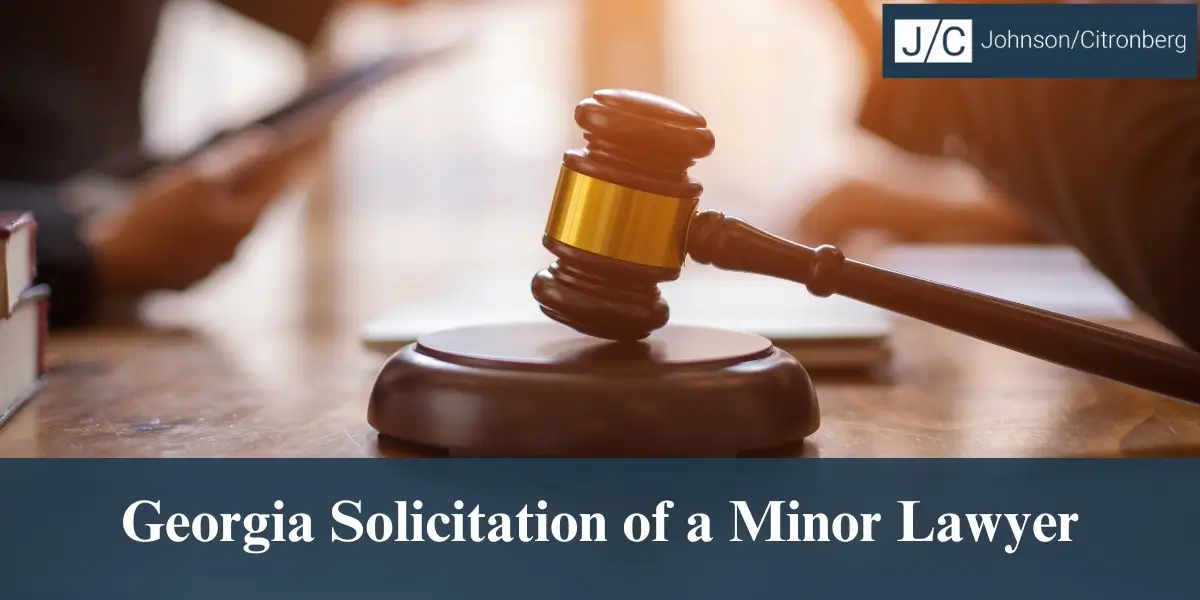 hire best georgia solicitation of a minor lawyer