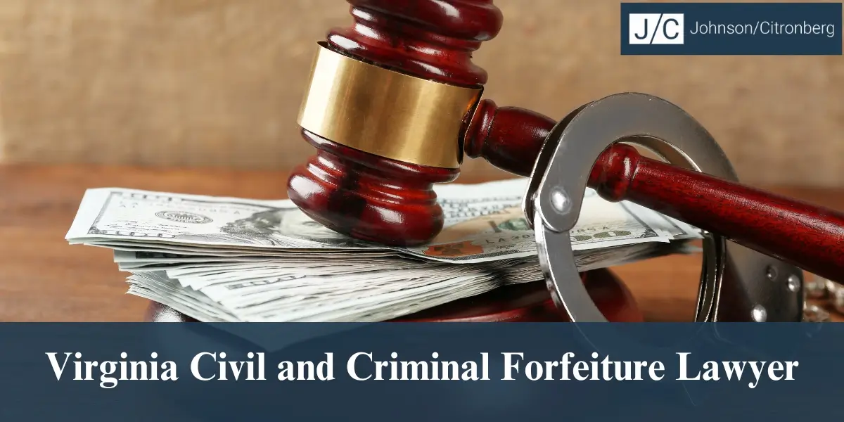 hire skilled virginia civil and criminal forfeiture lawyer