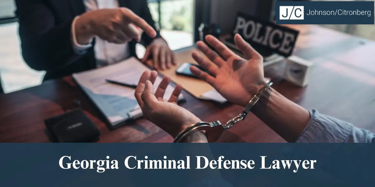 hire top georgia criminal defense lawyer