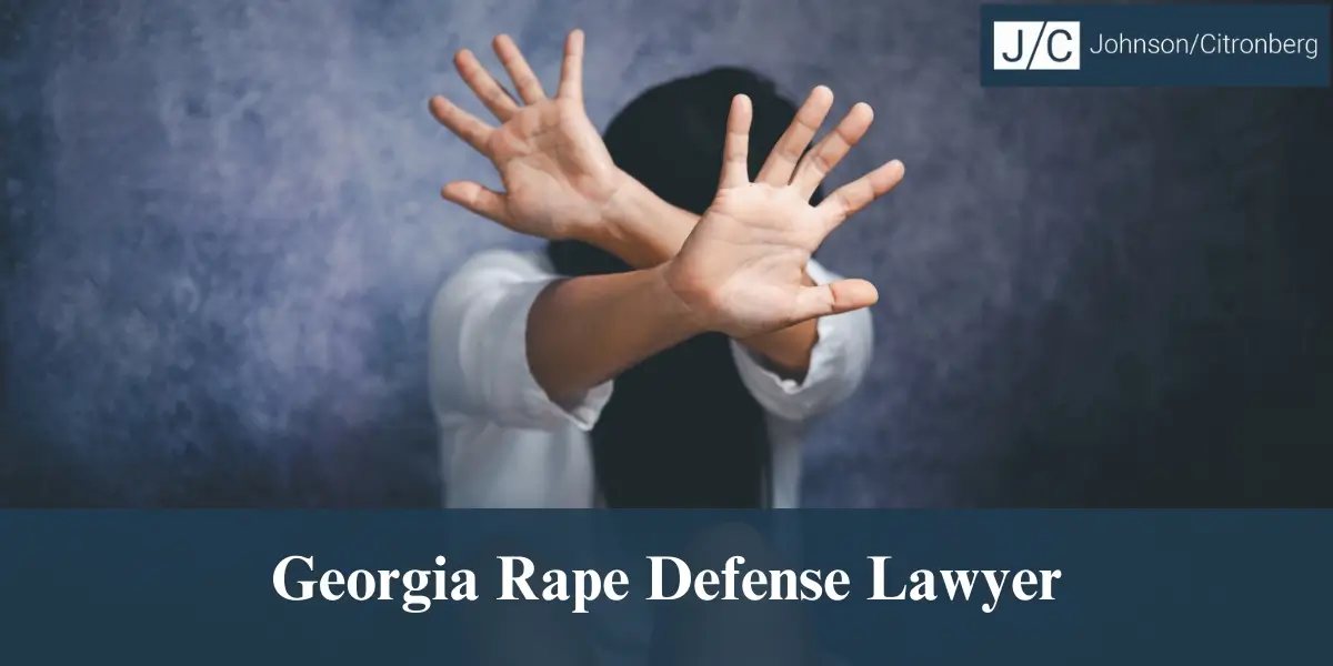 hire top georgia rape defense lawyer