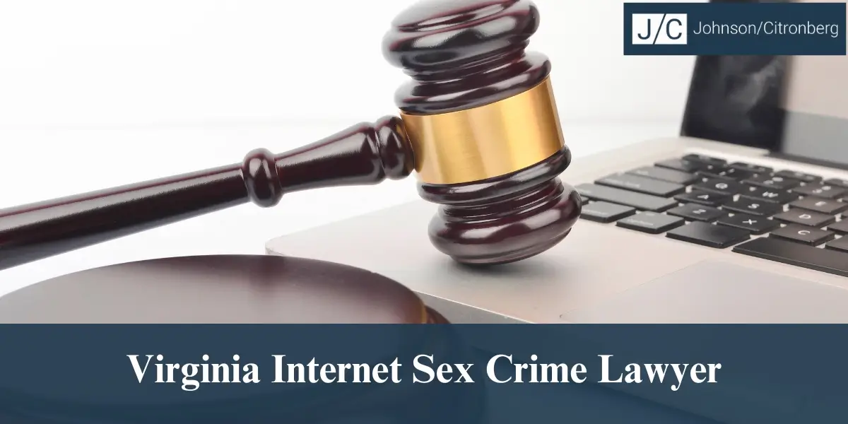 hire top virginia internet sex crime lawyer